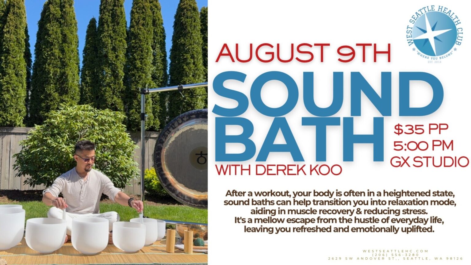 A man plays crystal singing bowls outside next to a large gong. Event text promotes a Sound Bath West Seattle on August 9th at 5:00 PM, West Seattle Health Club, with benefits of relaxation and stress relief.