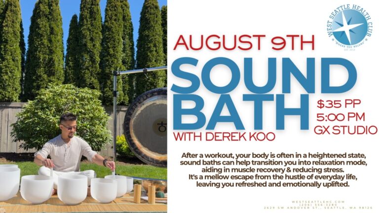 A man plays crystal singing bowls outside next to a large gong. Event text promotes a Sound Bath West Seattle on August 9th at 5:00 PM, West Seattle Health Club, with benefits of relaxation and stress relief.