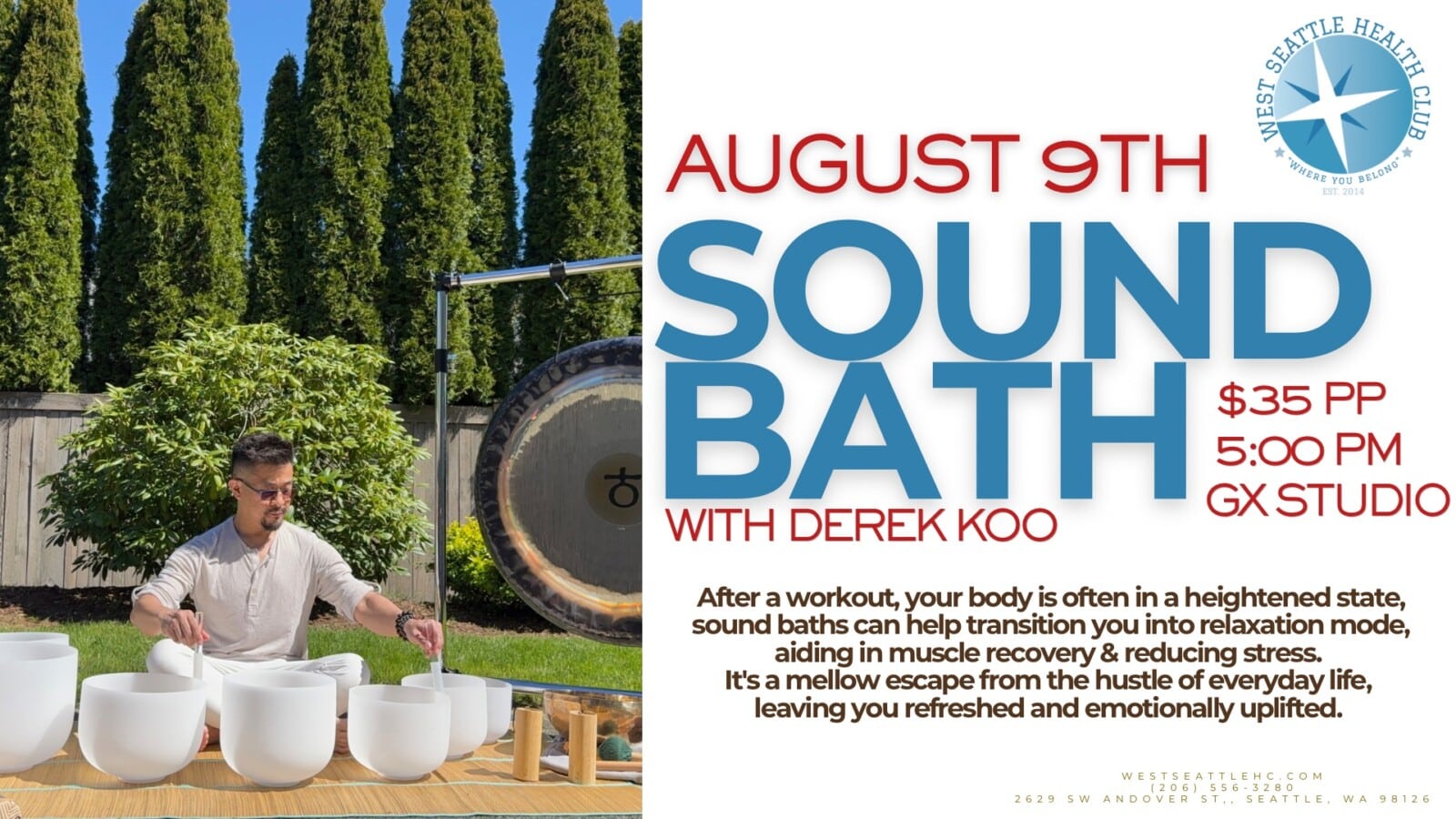 A man plays crystal singing bowls outside next to a large gong. Event text promotes a Sound Bath West Seattle on August 9th at 5:00 PM, West Seattle Health Club, with benefits of relaxation and stress relief.